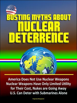 cover image of Busting Myths about Nuclear Deterrence